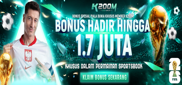 BONUS KEHADIRAN PIALA DUNIA K200M